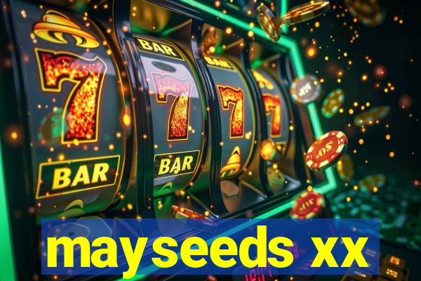 mayseeds xx